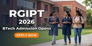 RGIPT BTech Admission 2026-27 Opens at rgipt.ac.in; Check Last Date to Apply